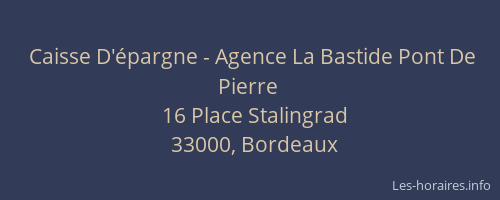 Caisse D'épargne - Agence La Bastide Pont De Pierre