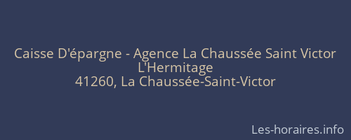 Caisse D'épargne - Agence La Chaussée Saint Victor