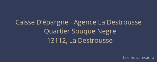Caisse D'épargne - Agence La Destrousse