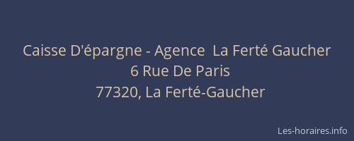 Caisse D'épargne - Agence  La Ferté Gaucher