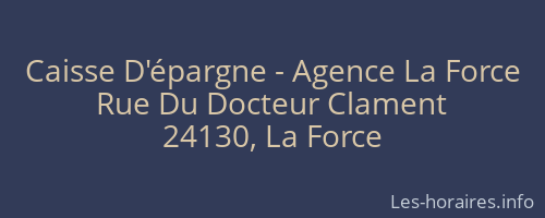 Caisse D'épargne - Agence La Force