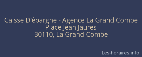 Caisse D'épargne - Agence La Grand Combe