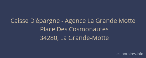 Caisse D'épargne - Agence La Grande Motte