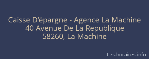 Caisse D'épargne - Agence La Machine