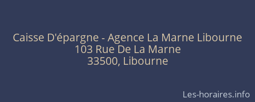 Caisse D'épargne - Agence La Marne Libourne