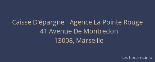 Caisse D'épargne - Agence La Pointe Rouge