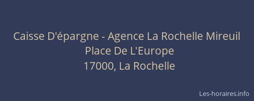 Caisse D'épargne - Agence La Rochelle Mireuil