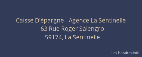 Caisse D'épargne - Agence La Sentinelle