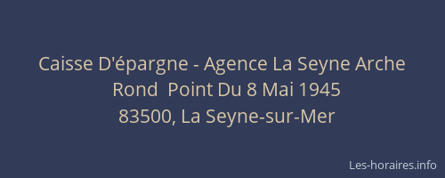 Caisse D'épargne - Agence La Seyne Arche
