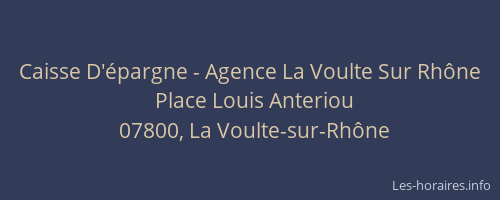 Caisse D'épargne - Agence La Voulte Sur Rhône