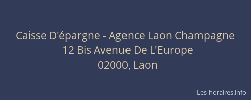 Caisse D'épargne - Agence Laon Champagne
