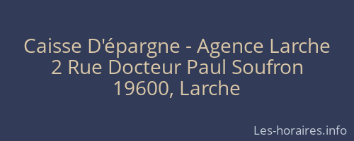 Caisse D'épargne - Agence Larche