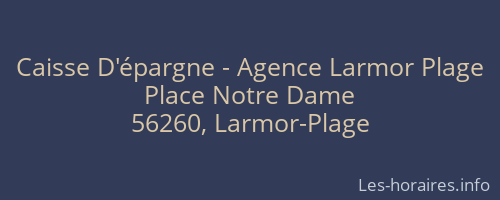 Caisse D'épargne - Agence Larmor Plage