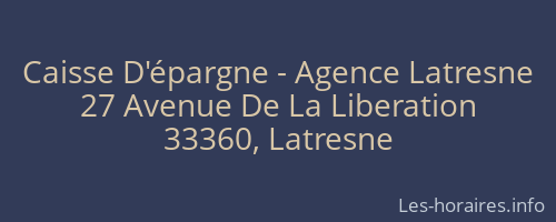 Caisse D'épargne - Agence Latresne