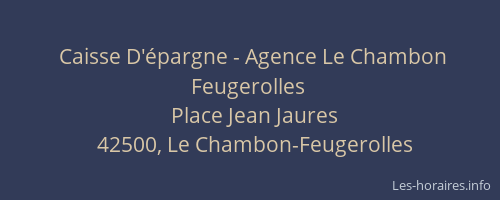 Caisse D'épargne - Agence Le Chambon Feugerolles