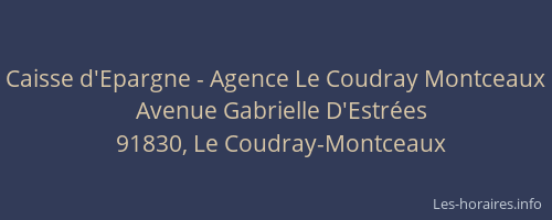 Caisse d'Epargne - Agence Le Coudray Montceaux