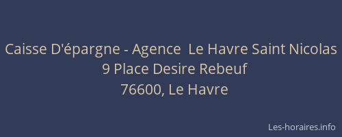 Caisse D'épargne - Agence  Le Havre Saint Nicolas