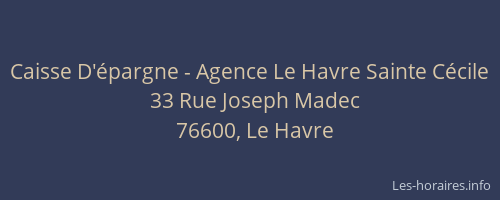 Caisse D'épargne - Agence Le Havre Sainte Cécile