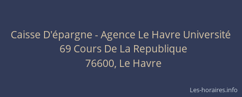 Caisse D'épargne - Agence Le Havre Université