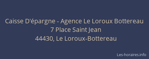 Caisse D'épargne - Agence Le Loroux Bottereau