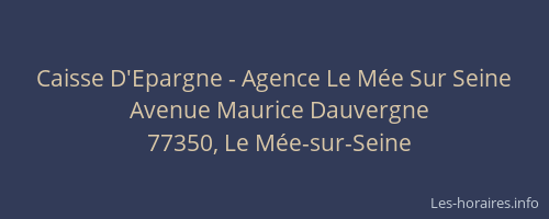 Caisse D'Epargne - Agence Le Mée Sur Seine