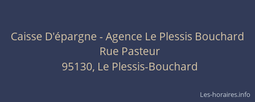 Caisse D'épargne - Agence Le Plessis Bouchard