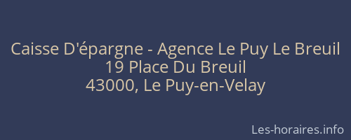 Caisse D'épargne - Agence Le Puy Le Breuil