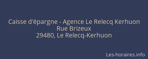 Caisse d'épargne - Agence Le Relecq Kerhuon