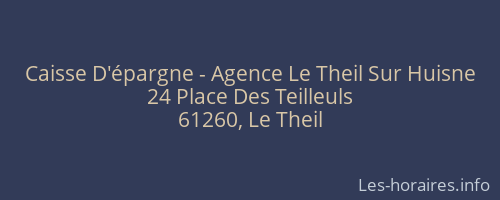 Caisse D'épargne - Agence Le Theil Sur Huisne