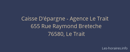 Caisse D'épargne - Agence Le Trait