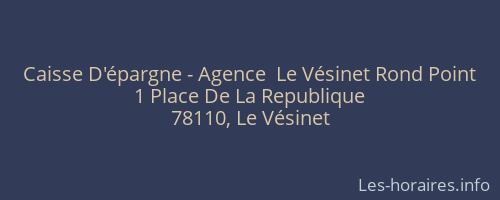Caisse D'épargne - Agence  Le Vésinet Rond Point