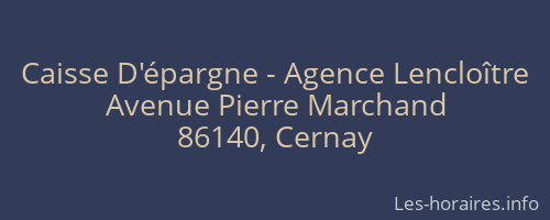 Caisse D'épargne - Agence Lencloître
