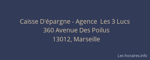 Caisse D'épargne - Agence  Les 3 Lucs