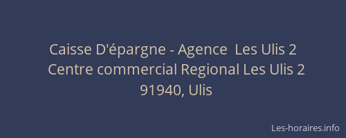 Caisse D'épargne - Agence  Les Ulis 2
