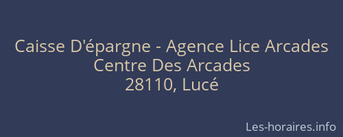 Caisse D'épargne - Agence Lice Arcades