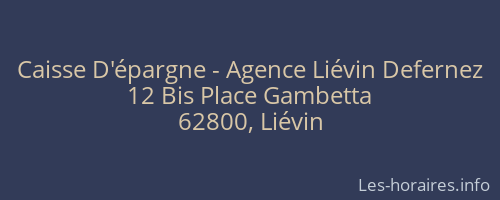 Caisse D'épargne - Agence Liévin Defernez