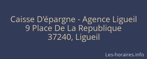 Caisse D'épargne - Agence Ligueil