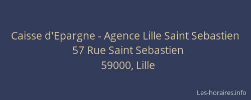 Caisse d'Epargne - Agence Lille Saint Sebastien
