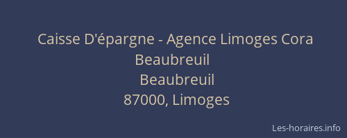 Caisse D'épargne - Agence Limoges Cora Beaubreuil