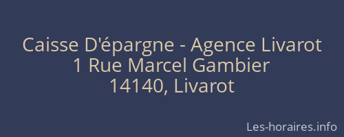 Caisse D'épargne - Agence Livarot
