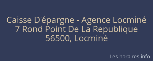 Caisse D'épargne - Agence Locminé