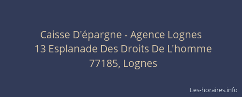 Caisse D'épargne - Agence Lognes