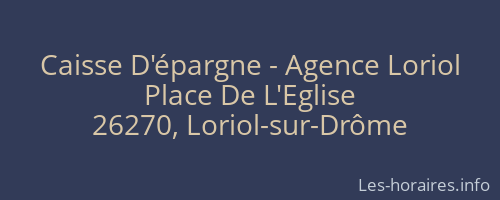 Caisse D'épargne - Agence Loriol