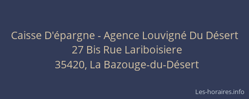 Caisse D'épargne - Agence Louvigné Du Désert
