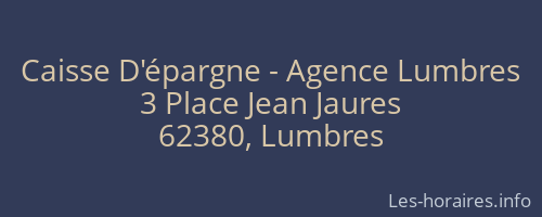 Caisse D'épargne - Agence Lumbres