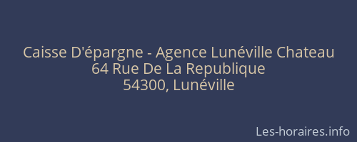 Caisse D'épargne - Agence Lunéville Chateau