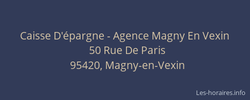 Caisse D'épargne - Agence Magny En Vexin