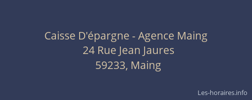 Caisse D'épargne - Agence Maing