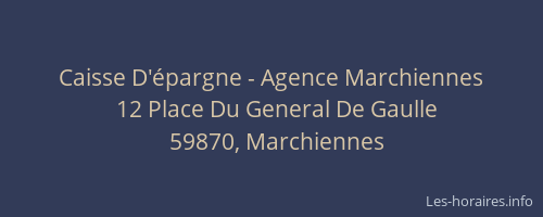 Caisse D'épargne - Agence Marchiennes