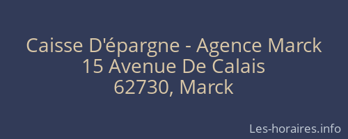Caisse D'épargne - Agence Marck